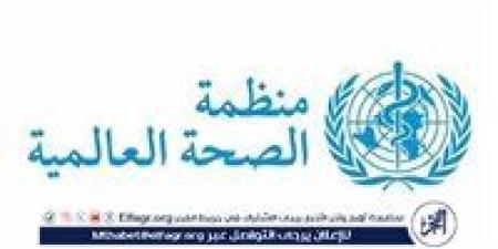 الصحة العالمية: هجمات الاحتلال الإسرائيلي تُهدد بانهيار النظام الصحي في غزة وتحذر من كارثة إنسانية وشيكة