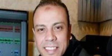 شارك بأغانيه في حكيم باشا وفهد البطل.. تفاصيل وفاة الموزع الموسيقي نوار البحيري وموعد ومكان الجنازة